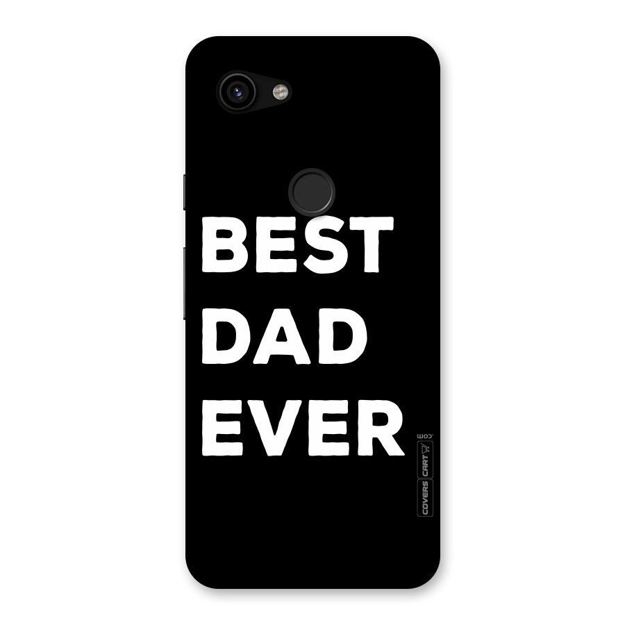 Best Dad Ever Back Case for Google Pixel 3a