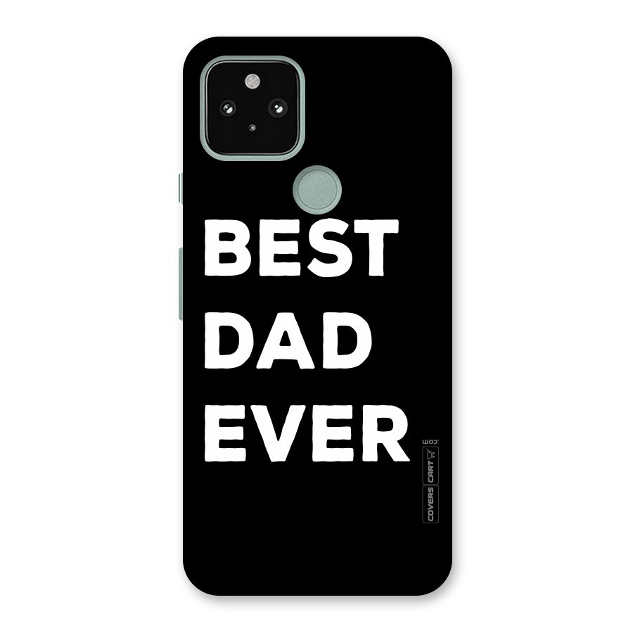 Best Dad Ever Back Case for Google Pixel 5