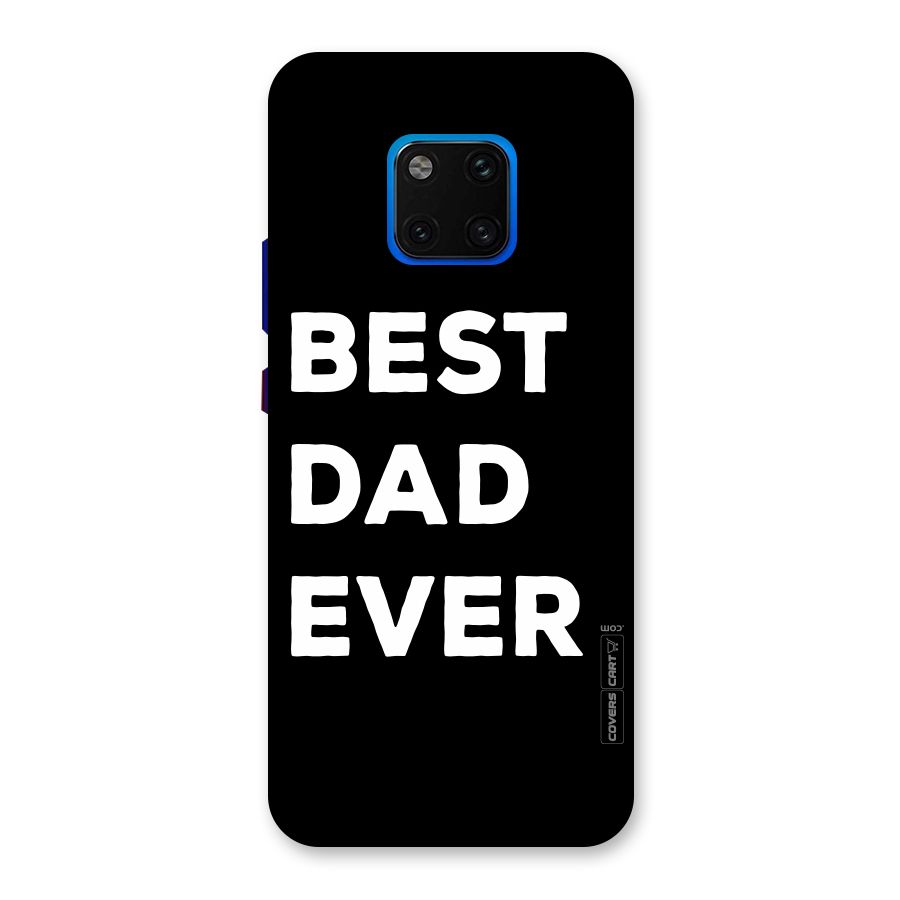 Best Dad Ever Back Case for Huawei Mate 20 Pro