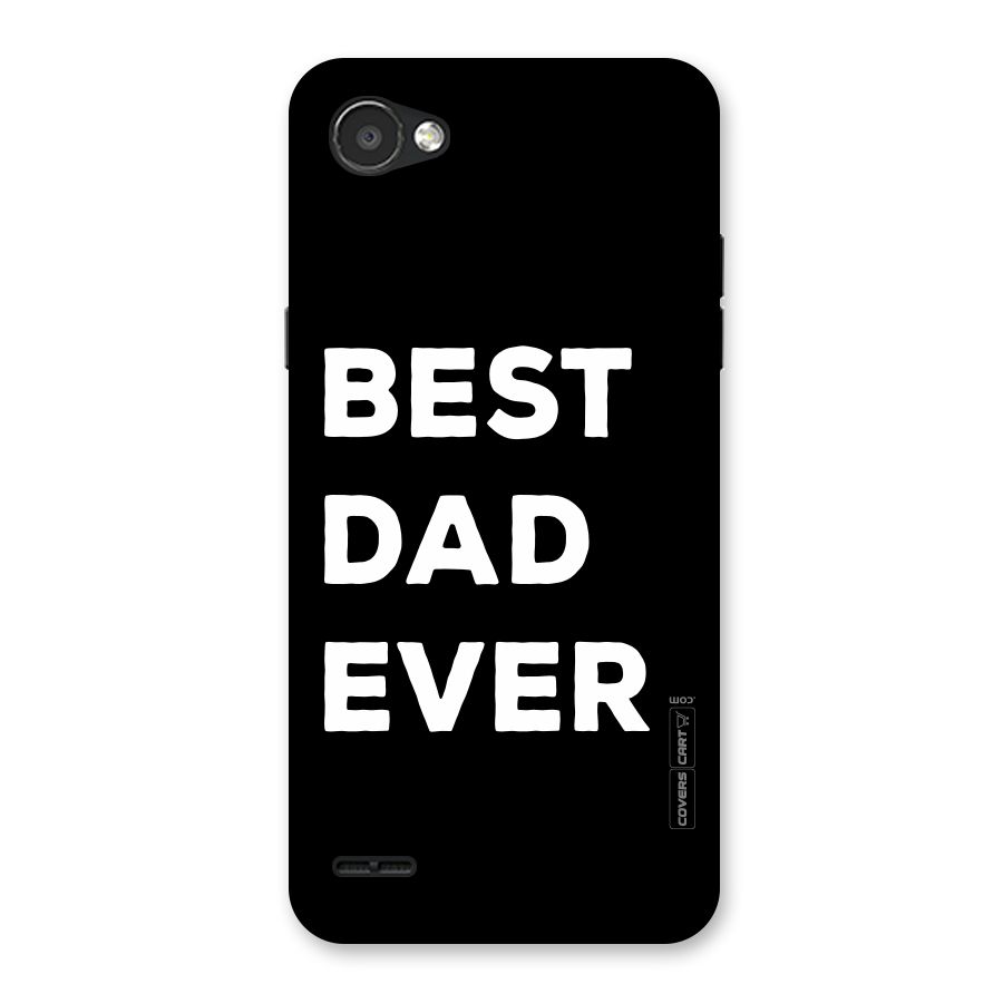 Best Dad Ever Back Case for LG Q6