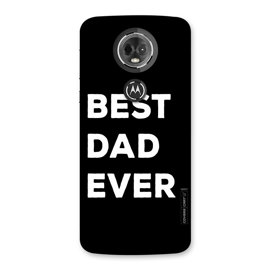 Best Dad Ever Back Case for Moto E5 Plus