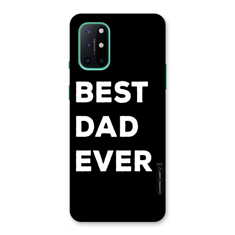Best Dad Ever Back Case for OnePlus 8T