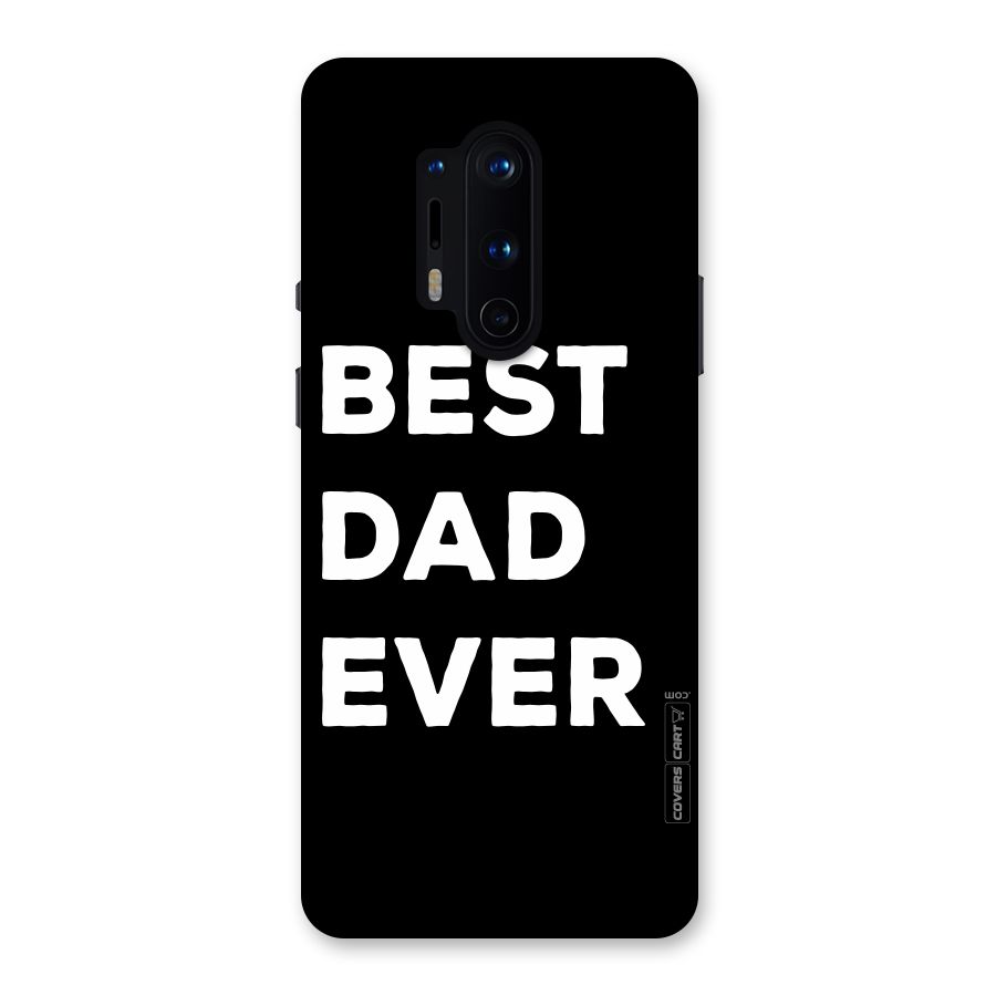 Best Dad Ever Back Case for OnePlus 8 Pro