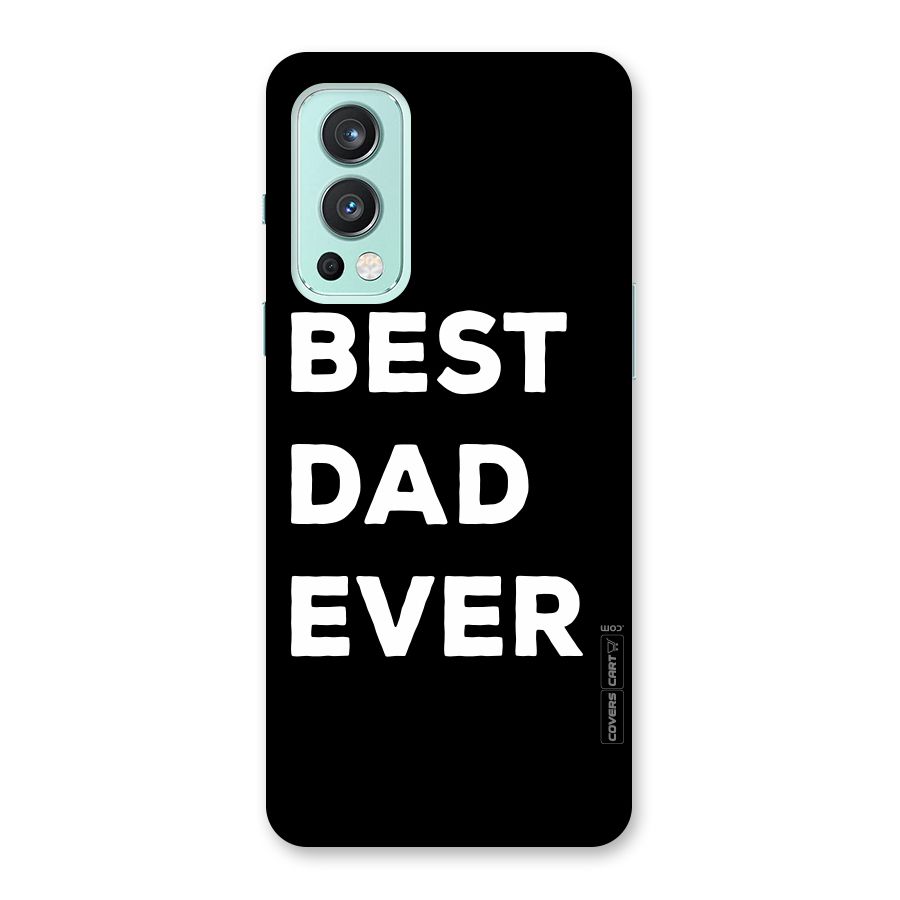 Best Dad Ever Back Case for OnePlus Nord 2 5G