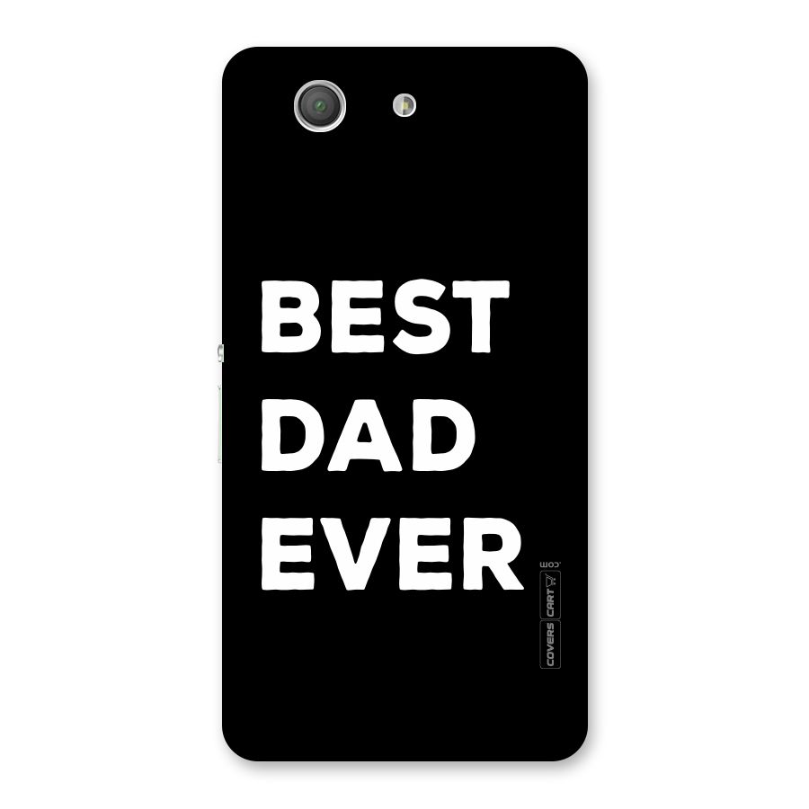 Best Dad Ever Back Case for Xperia Z3 Compact