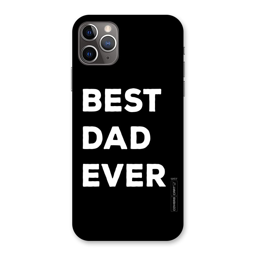 Best Dad Ever Back Case for iPhone 11 Pro Max