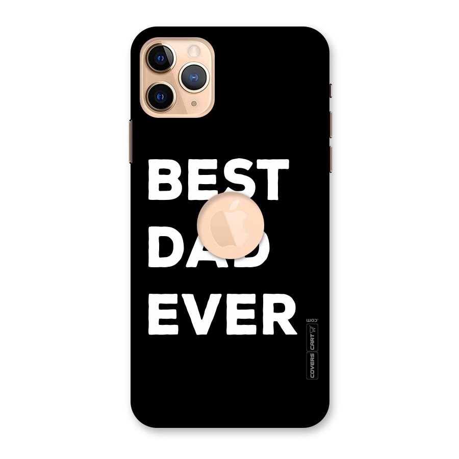 Best Dad Ever Back Case for iPhone 11 Pro Max Logo Cut