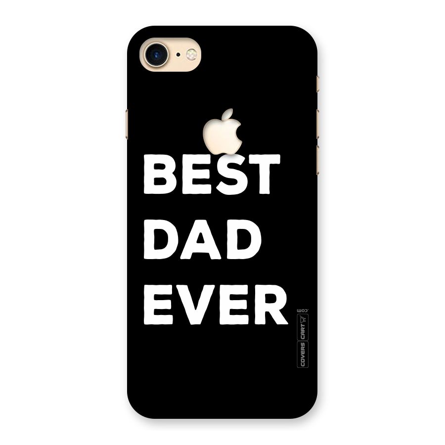 Best Dad Ever Back Case for iPhone 7 Apple Cut