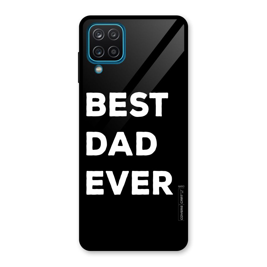 Best Dad Ever Glass Back Case for Galaxy A12