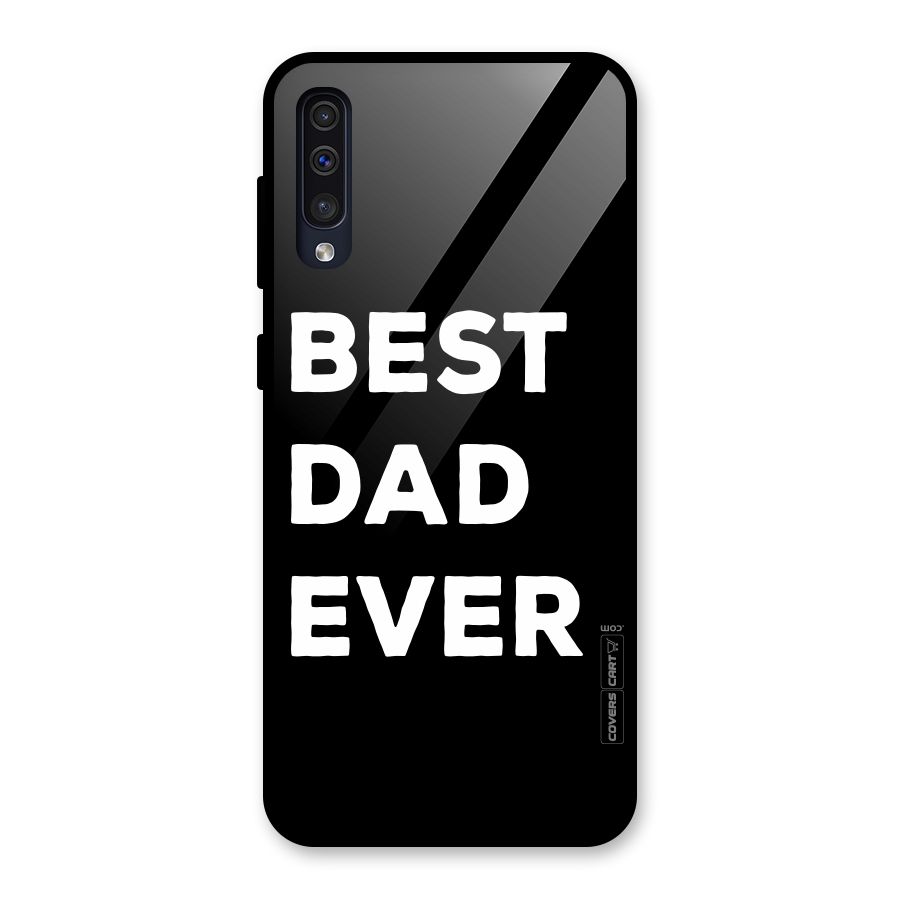 Best Dad Ever Glass Back Case for Galaxy A30s