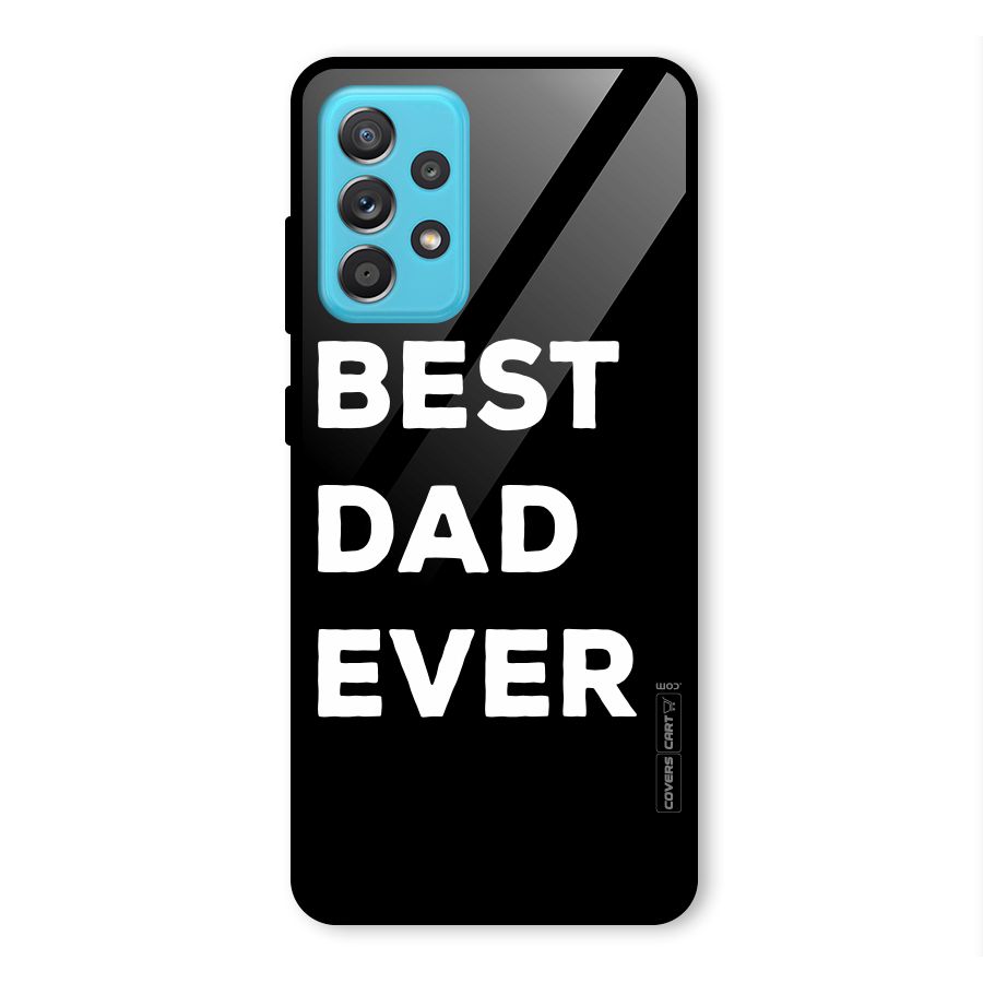 Best Dad Ever Glass Back Case for Galaxy A52s 5G