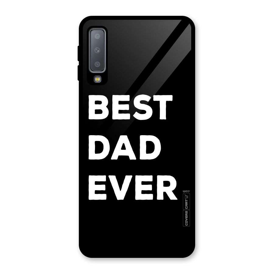 Best Dad Ever Glass Back Case for Galaxy A7 (2018)