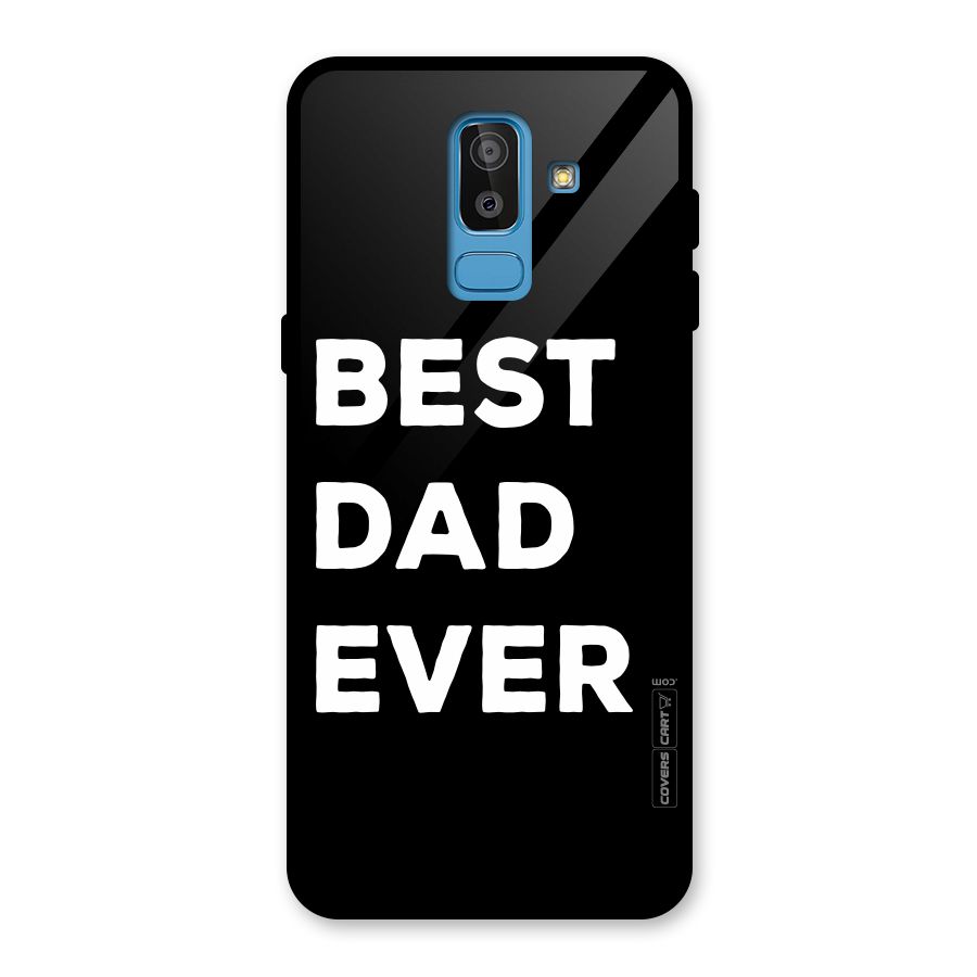 Best Dad Ever Glass Back Case for Galaxy J8