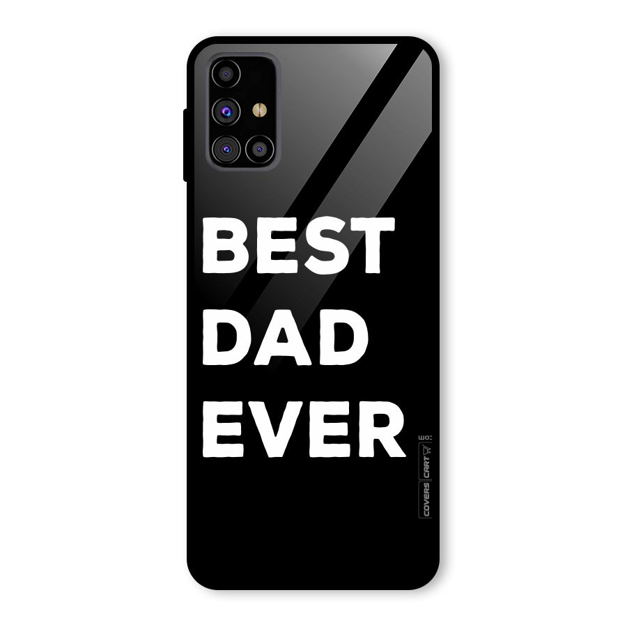 Best Dad Ever Glass Back Case for Galaxy M31s