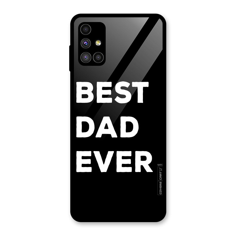 Best Dad Ever Glass Back Case for Galaxy M51