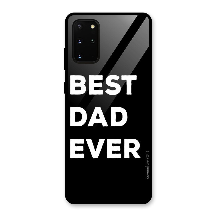 Best Dad Ever Glass Back Case for Galaxy S20 Plus