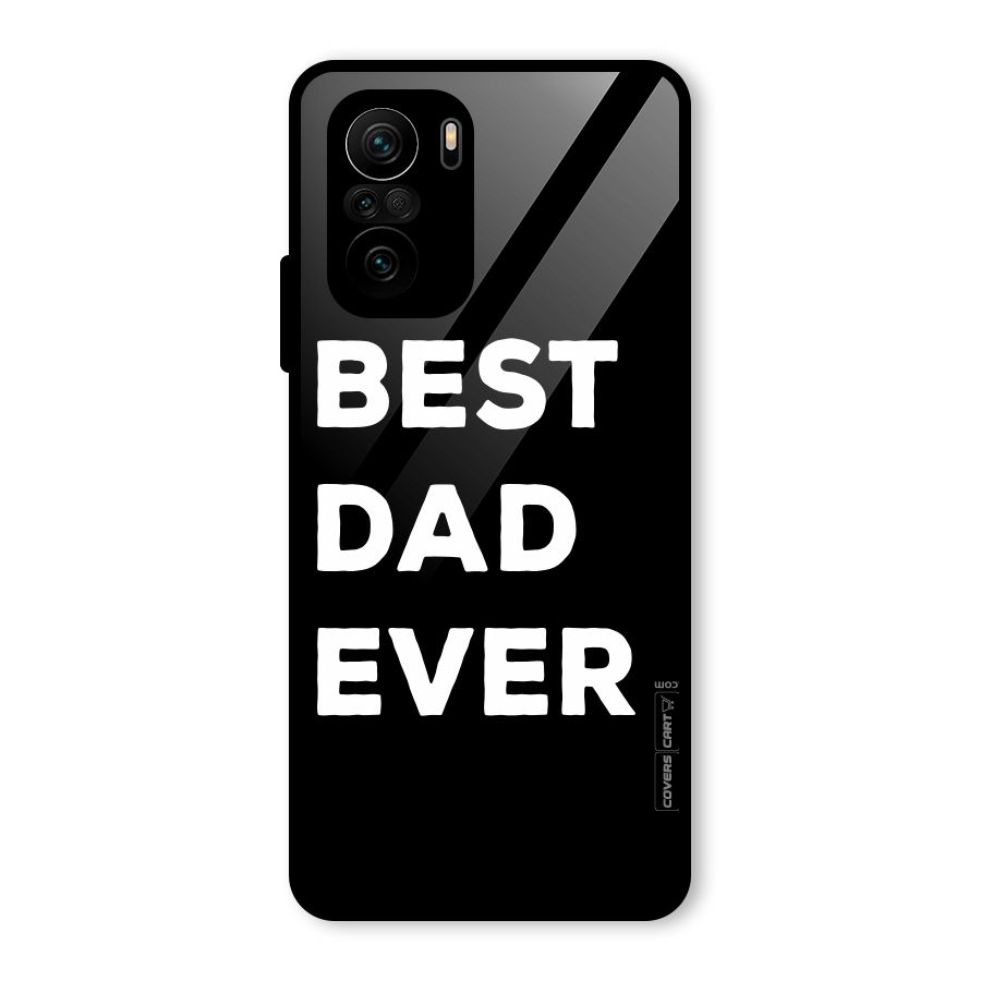 Best Dad Ever Glass Back Case for Mi 11X Pro