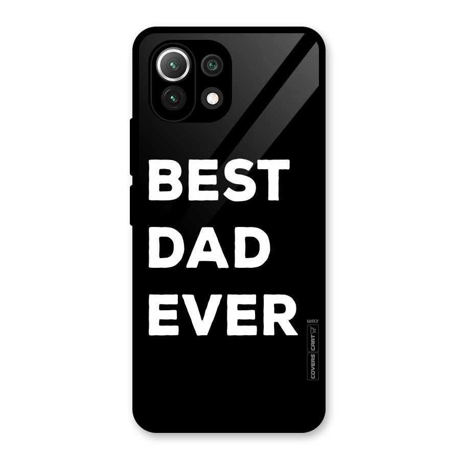 Best Dad Ever Glass Back Case for Mi 11 Lite