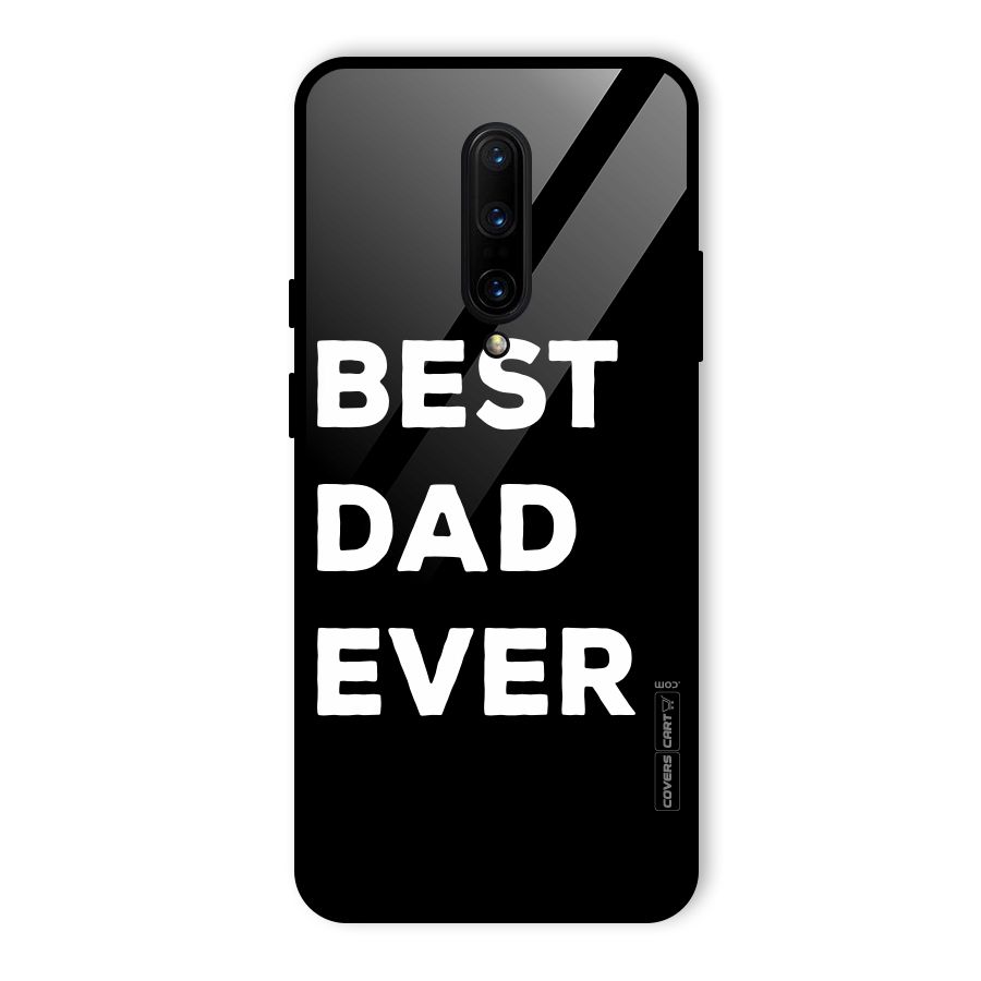 Best Dad Ever Glass Back Case for OnePlus 7 Pro