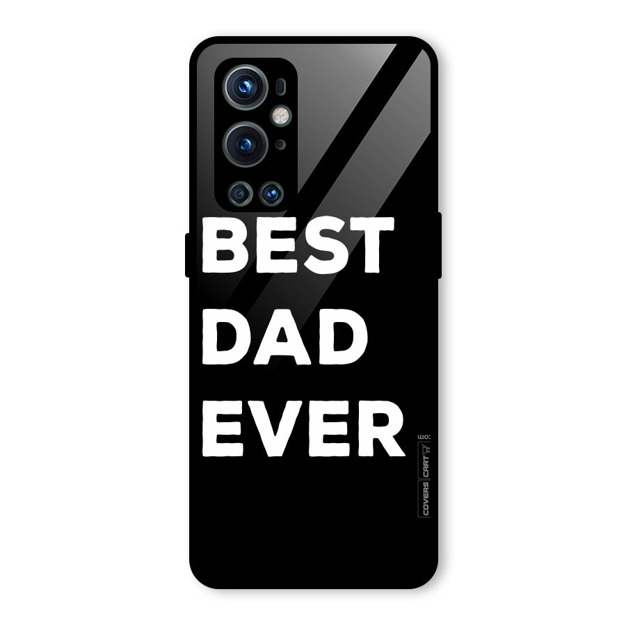 Best Dad Ever Glass Back Case for OnePlus 9 Pro