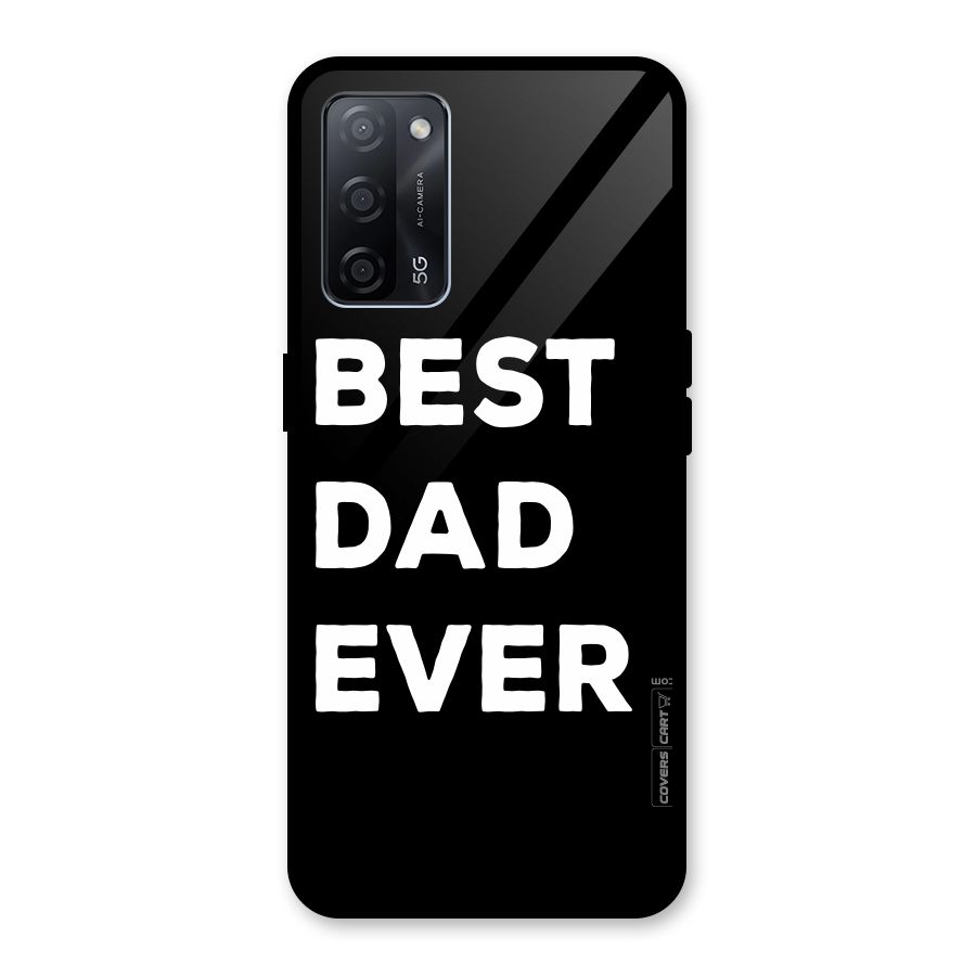 Best Dad Ever Glass Back Case for Oppo A53s 5G