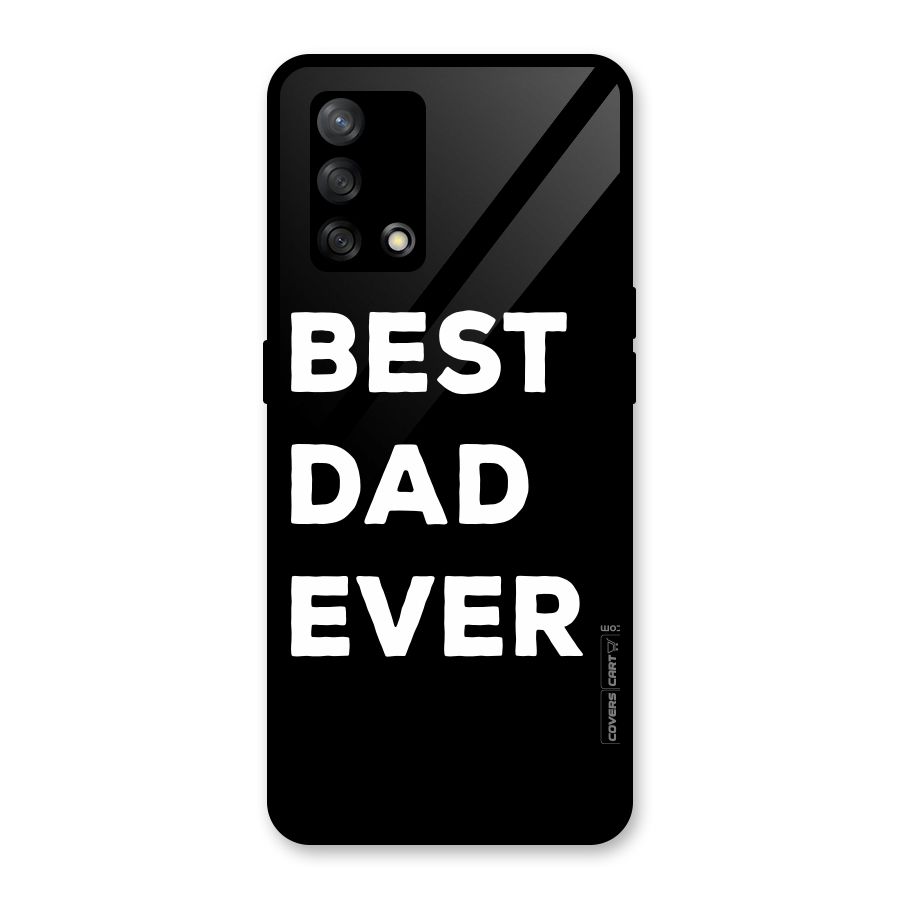 Best Dad Ever Glass Back Case for Oppo F19