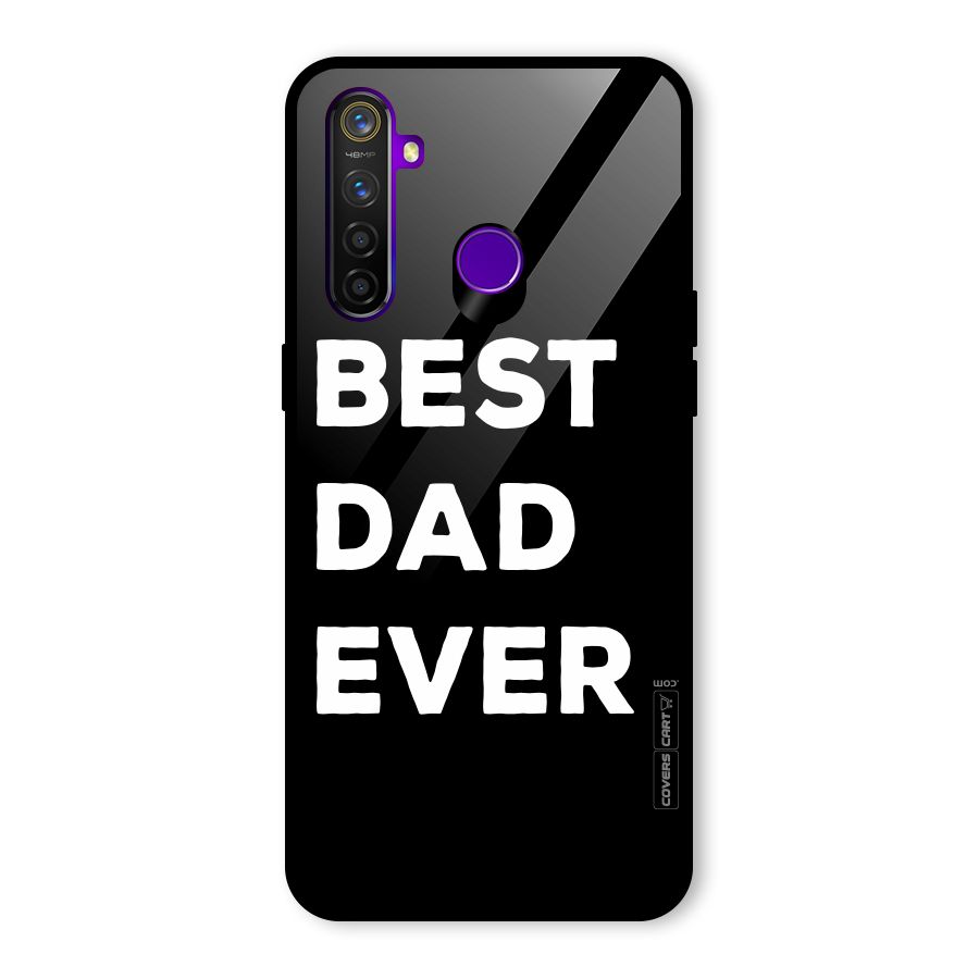 Best Dad Ever Glass Back Case for Realme 5 Pro