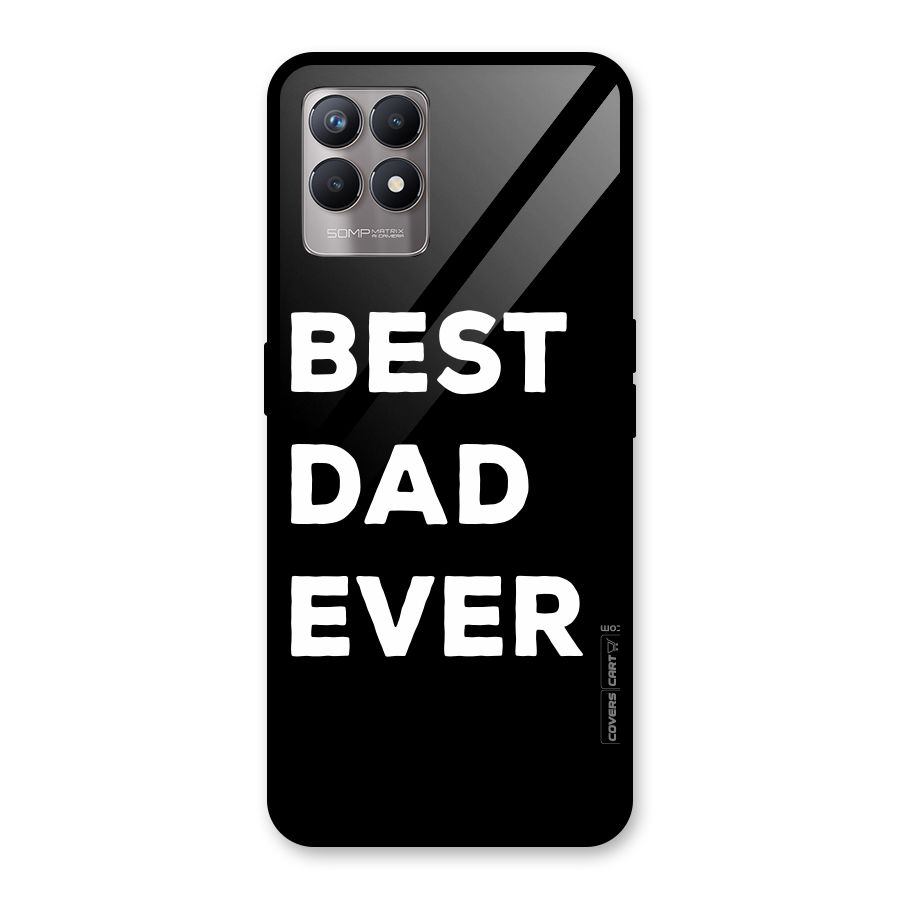 Best Dad Ever Glass Back Case for Realme Narzo 50