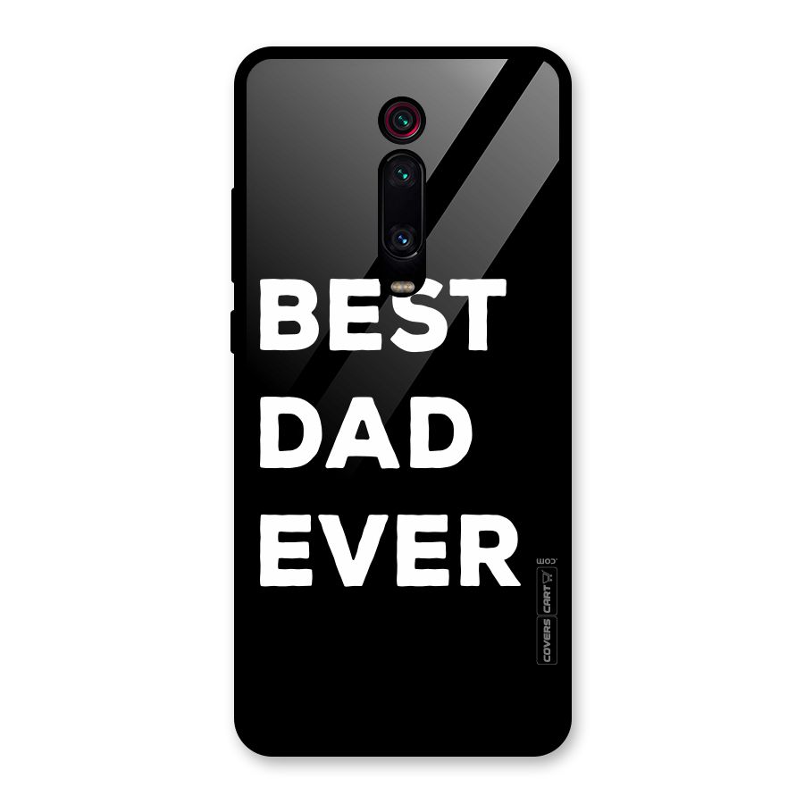 Best Dad Ever Glass Back Case for Redmi K20