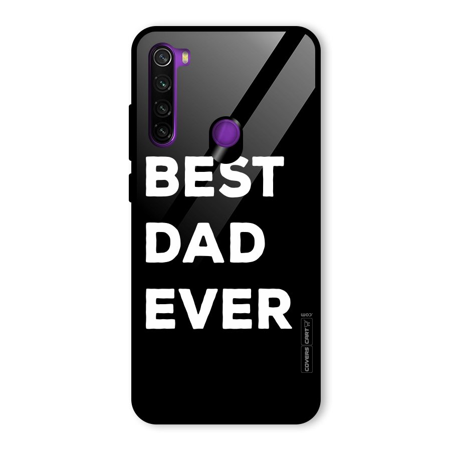 Best Dad Ever Glass Back Case for Redmi Note 8