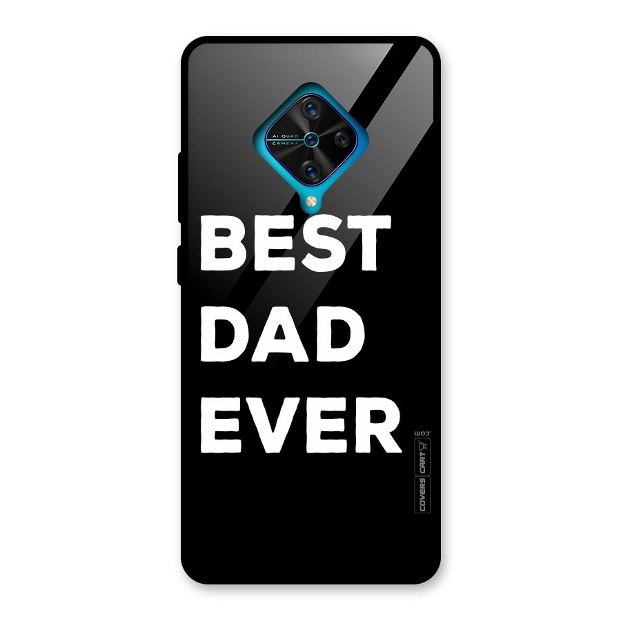 Best Dad Ever Glass Back Case for Vivo S1 Pro