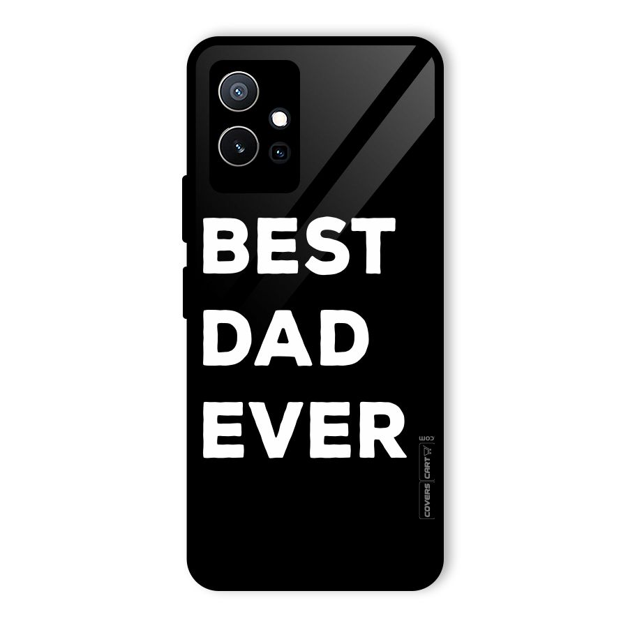 Best Dad Ever Glass Back Case for Vivo T1 5G