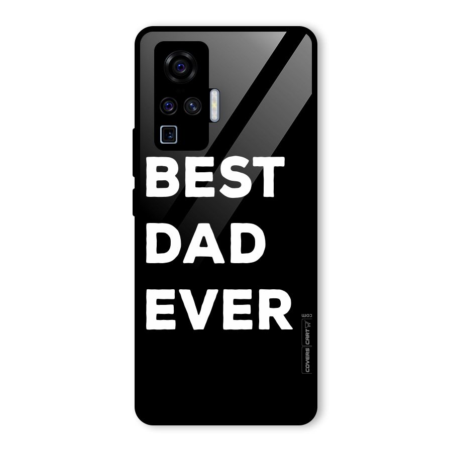 Best Dad Ever Glass Back Case for Vivo X50 Pro