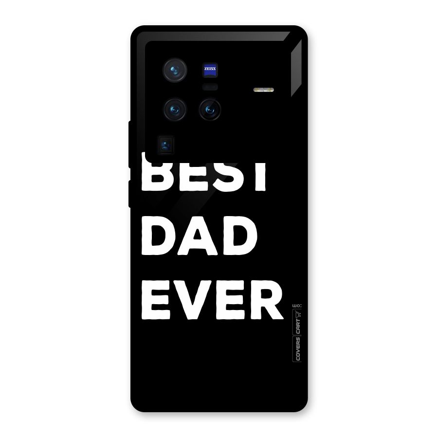 Best Dad Ever Glass Back Case for Vivo X80 Pro