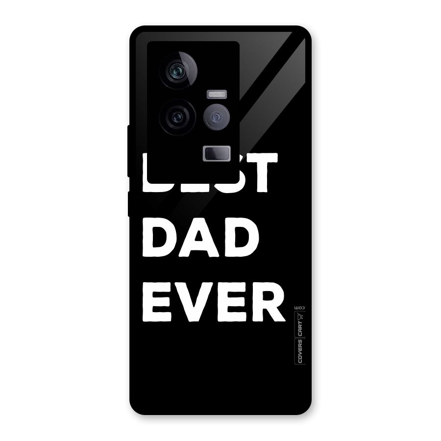 Best Dad Ever Glass Back Case for Vivo iQOO 11 5G