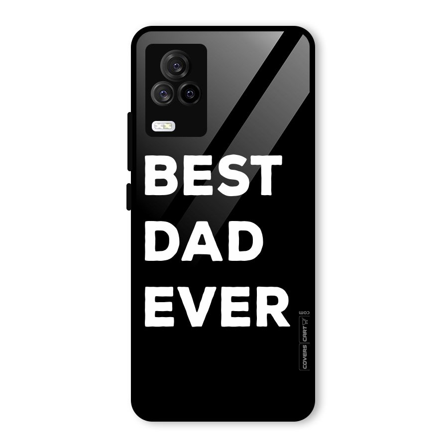 Best Dad Ever Glass Back Case for Vivo iQOO 7 Legend 5G