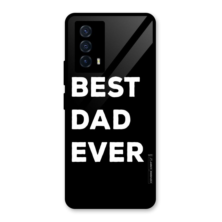 Best Dad Ever Glass Back Case for Vivo iQOO Z5