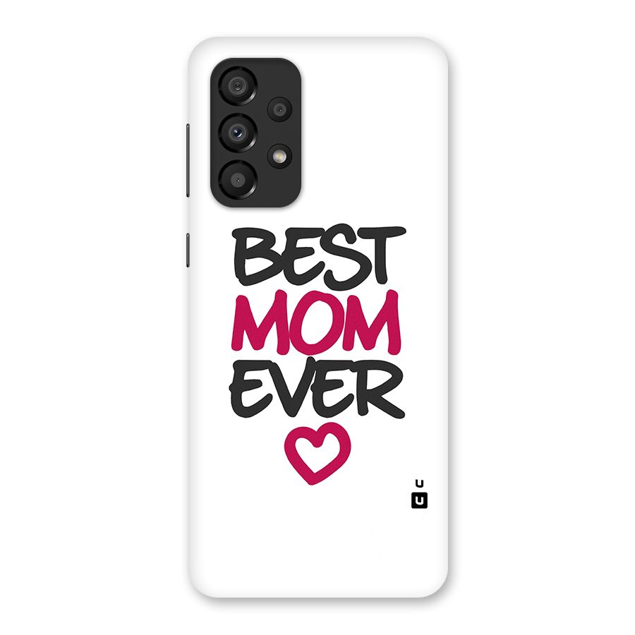 Best Mom Ever Back Case for Galaxy A33 5G