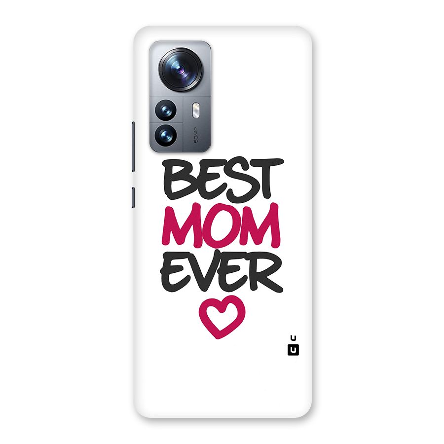 Best Mom Ever Back Case for Xiaomi 12 Pro
