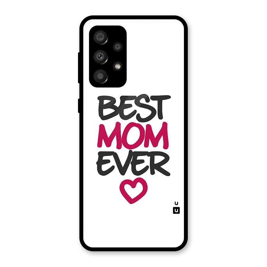 Best Mom Ever Glass Back Case for Galaxy A32