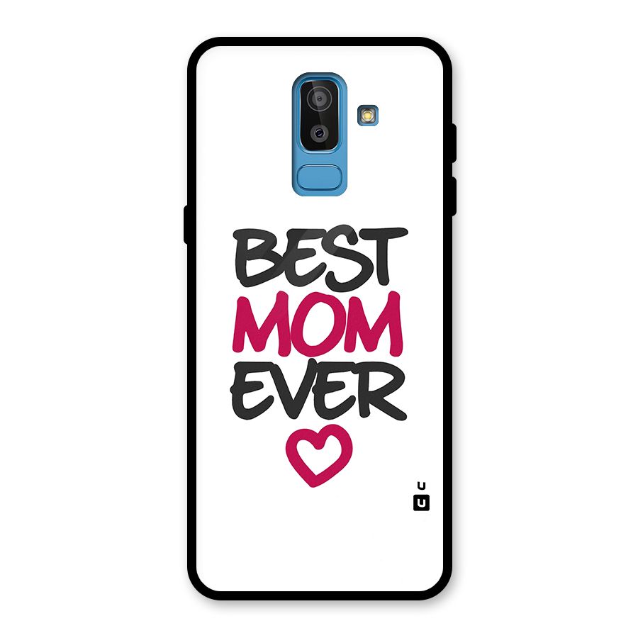 Best Mom Ever Glass Back Case for Galaxy J8