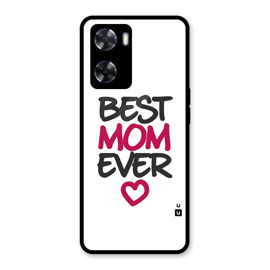 Best Mom Ever Glass Back Case for Oppo A57 2022