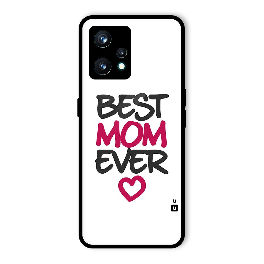 Best Mom Ever Glass Back Case for Realme 9 Pro Plus 5G
