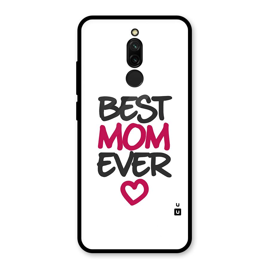 Best Mom Ever Glass Back Case for Redmi 8