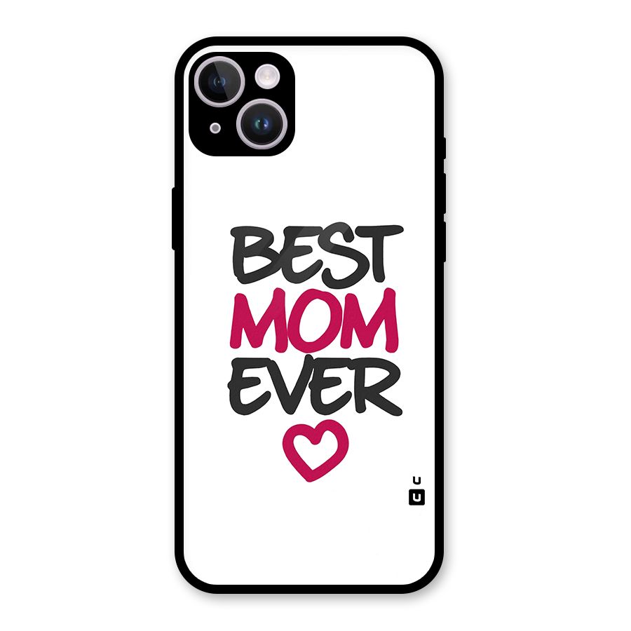 Best Mom Ever Glass Back Case for iPhone 14 Plus