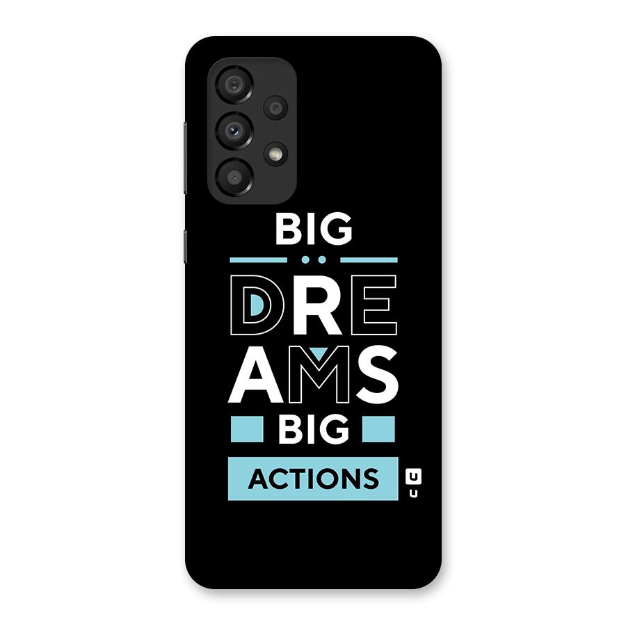 Big Dreams Big Actions Back Case for Galaxy A33 5G