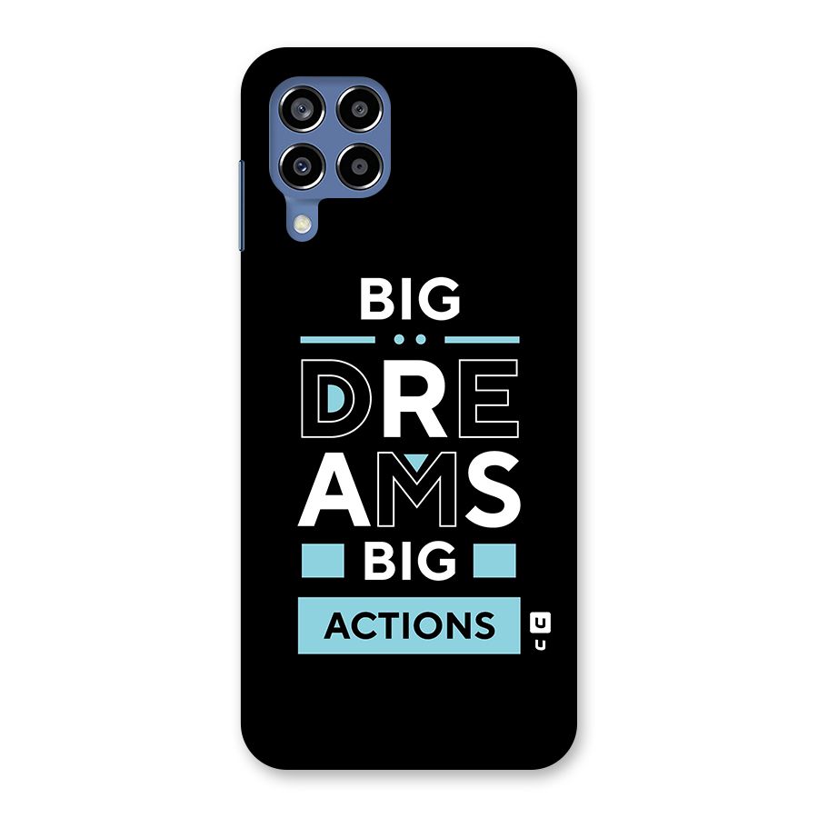 Big Dreams Big Actions Back Case for Galaxy M53 5G