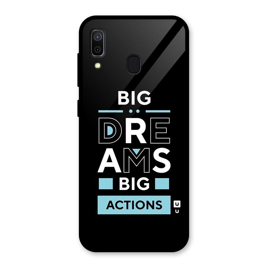 Big Dreams Big Actions Glass Back Case for Galaxy A30