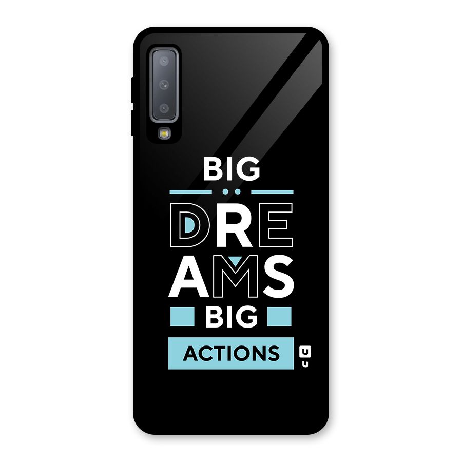 Big Dreams Big Actions Glass Back Case for Galaxy A7 (2018)