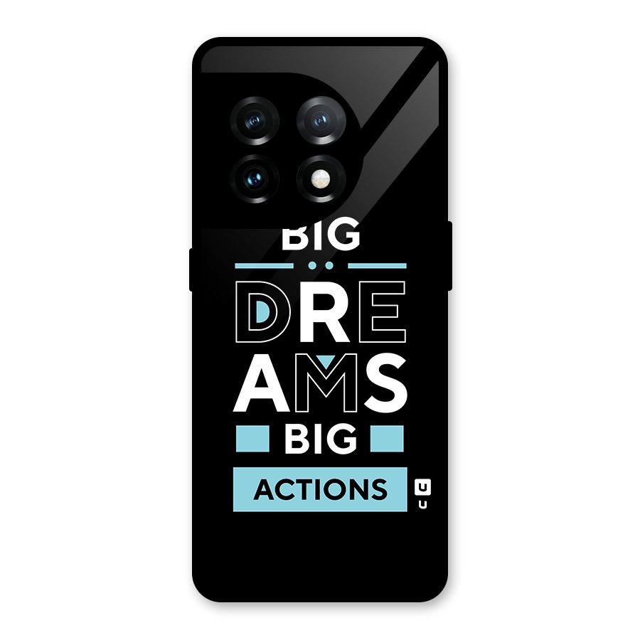 Big Dreams Big Actions Glass Back Case for OnePlus 11